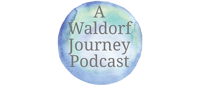 Waldorf podcast